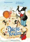 Cover: Dachs und Rakete. Urlaub am Meer - Peter Hammer Verlag