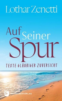 Bild vergrößern Bild: Auf Seiner Spur - Schwabenverlag