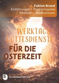 Bild: Werktagsgottesdienste in der Osterzeit - Schwabenverlag