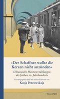 Cover: &raquo;Der Schaffner wollte die Kerzen nicht anz&uuml;nden&laquo; - Wallstein