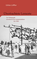 Cover: &Uuml;berfrachtete Lernorte - Wallstein