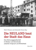 Cover: Die Neuland baut der Stadt das Haus - Wallstein