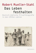 Cover: Das Leben festhalten - Wallstein