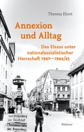 Cover: Annexion und Alltag - Wallstein