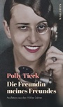 Cover: Die Freundin meines Freundes - Wallstein