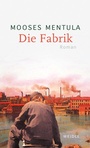 Cover: Die Fabrik - Wallstein