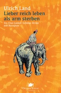 Cover: Lieber reich leben als arm sterben - Oktober Verlag