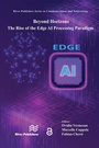 Cover: Beyond Horizons - The Rise of the Edge AI Processing Paradigm - River Publishers