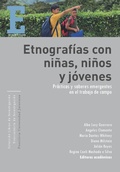 Cover: Etnograf&iacute;as con ni&ntilde;as, ni&ntilde;os y j&oacute;venes - Editorial Pontificia Universidad Javeriana