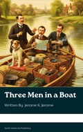 Cover: Three Men in a Boat - Zenith Velvet Ink Publishing