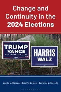 Enlarge image Cover: Change and Continuity in the 2024 Elections - Bloomsbury Academic USA