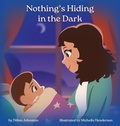 Cover: Nothing's Hiding in the Dark - Dillon Johnston