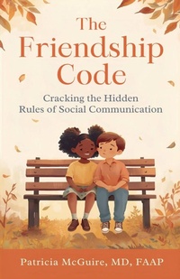 Enlarge image Cover: The Friendship Code - PATRICIA MCGUIRE