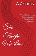 Cover: She Taught Me Love - A Adams