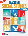 Cover: Teaching Social Studies Today, Third Edition - Shell Educational Publishing