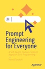 Cover: Prompt Engineering for Everyone - APress
