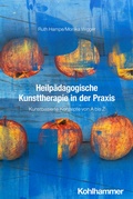 Cover: Heilp&auml;dagogische Kunsttherapie in der Praxis - Kohlhammer