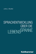 Cover: Sprachentwicklung &uuml;ber die Lebensspanne - Kohlhammer