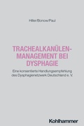 Abbildung von: Trachealkanülenmanagement bei Dysphagie - Kohlhammer