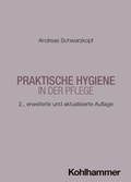 Cover: Praktische Hygiene in der Pflege - Kohlhammer