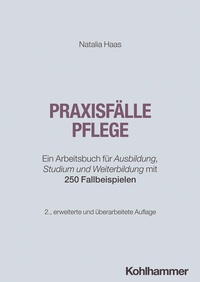 Bild vergrößern Bild: Praxisfälle Pflege - Kohlhammer