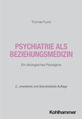 Abbildung von: Psychiatrie als Beziehungsmedizin - Kohlhammer