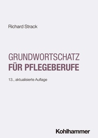 Enlarge image Cover: Grundwortschatz für Pflegeberufe - Kohlhammer