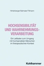 Bild: Hochsensibilität und Wahrnehmungsverarbeitung - Kohlhammer