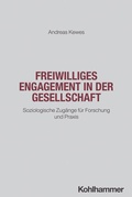 Cover: Freiwilliges Engagement in der Gesellschaft - Kohlhammer