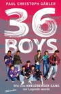 Cover: 36 Boys - Aufbau