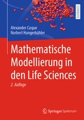 Cover: Mathematische Modellierung in den Life Sciences - Springer Spektrum