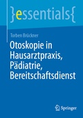 Cover: Otoskopie in Hausarztpraxis, P&auml;diatrie, Bereitschaftsdienst - Springer
