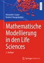 Cover: Mathematische Modellierung in den Life Sciences - Springer Spektrum
