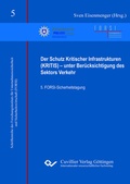 Cover: Der Schutz Kritischer Infrastrukturen (KRITIS) - unter Ber&uuml;cksichtigung des Sektors Verkehr - Cuvillier Verlag