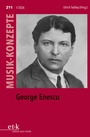 Cover: George Enescu - Edition Text + Kritik