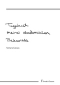 Cover: Tagebuch meines akademischen Prekariats - Frank & Timme