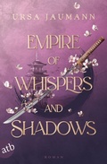 Cover: Empire of Whispers and Shadows - Aufbau
