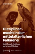 Cover: Disziplinarmacht in der mittelalterlichen Falknerei - transcript