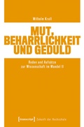 Cover: Mut, Beharrlichkeit und Geduld - transcript