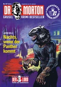 Cover: Dr. Morton Nr. 127: Nachts, wenn der Panther kommt - Romantruhe