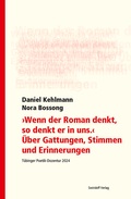 Cover: "Wenn der Roman denkt, so denkt er in uns". &Uuml;ber Gattungen, Stimmen und Erinnerungen - Swiridoff