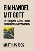 Cover: Ein Handel mit Gott - axionum GmbH