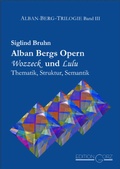 Cover: Alban Bergs Opern Wozzeck und Lulu - Edition Gorz