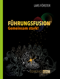 Cover: F&uuml;hrungsfusion - F&ouml;rsterei Verlag