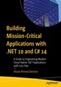 Cover: Building Mission-Critical Applications with .NET 10 and C# 14 - APress