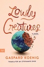 Cover: Lowly Creatures - HarperVia