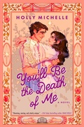 Cover: You'll Be the Death of Me - HarperCollins