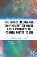 Bild: The Impact of Juvenile Confinement on Young Adult Pathways of Former Foster Youth - Routledge