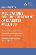 Cover: 2025-26 Guide to Medications for the Treatment of Diabetes Mellitus - American Diabetes Association