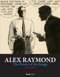 Cover: Alex Raymond: The Power of the Image - Hermes Press